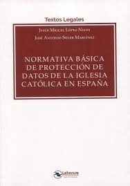 Normativa básica de protección de datos de la iglesia católica en España