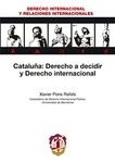 Cataluña: Derecho a decidir y Derecho internacional