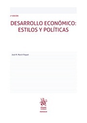 Desarrollo económico: estilos y políticas