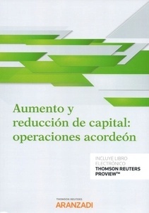 Aumento y reducción de capital: "operaciones acordeón"
