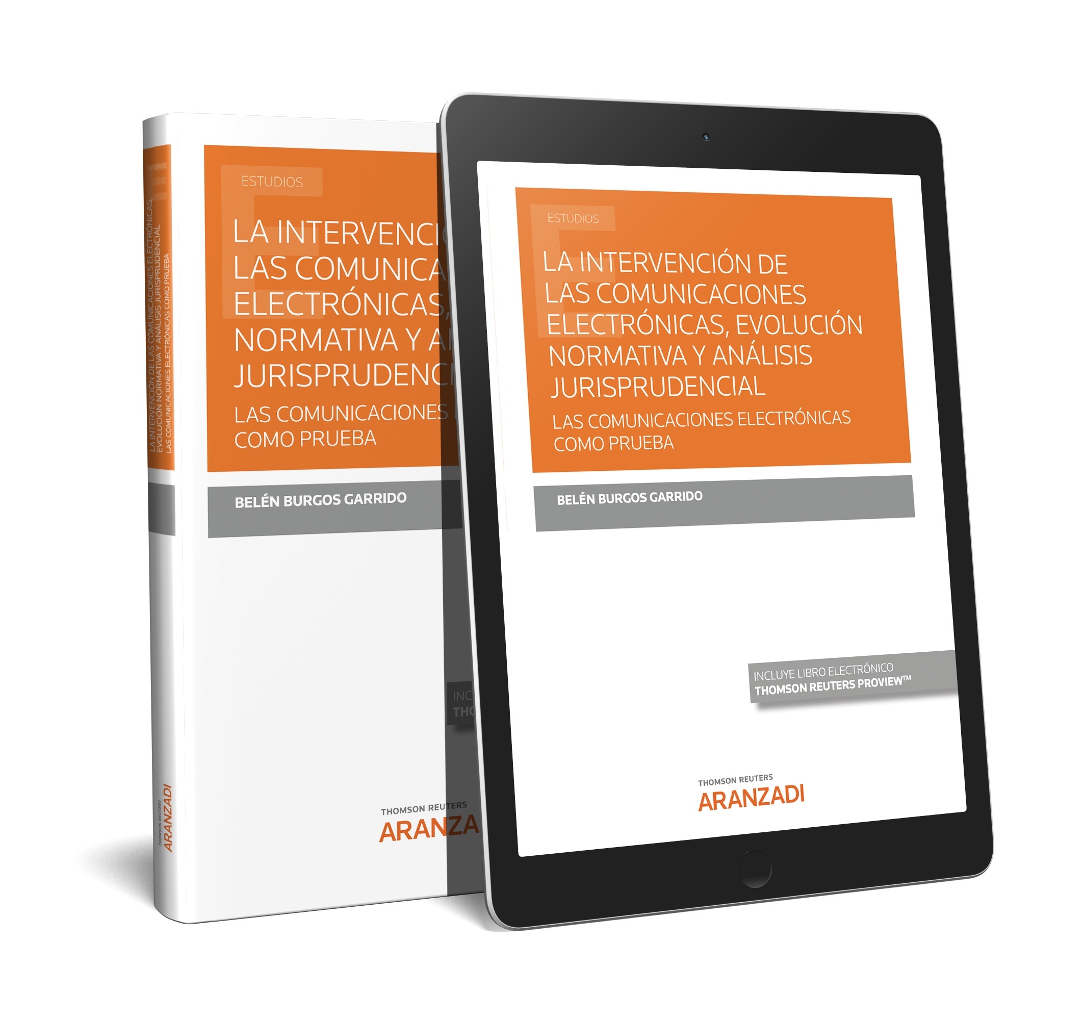 Intervención de las comunicaciones electrónicas, evolución normativa y análisis jurisprudencial, La "Comunicaciones electrónicas como prueba"