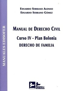 Manual de derecho civil. Curso IV. Derecho de familia