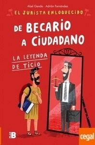 De becario a ciudadano (El Jurista Enloquecido)