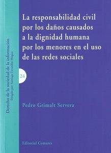 Responsabilidad civil por los daños causados a la dignidad humana por los menores en el uso de las redes sociale