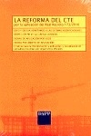 Reforma del CTE, La. Por la aplicación del real decreto 173/2010