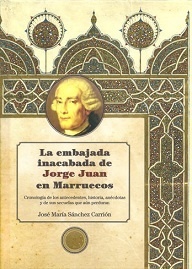 La embajada inacabada de Jorge Juan en Marruecos