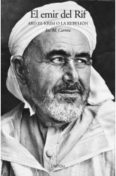 El emir del Rif "Abd el-Krim o la rebelión"