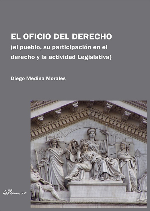 El oficio del derecho "El pueblo, su participación en el derecho y la actividad Legislativa"