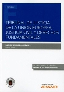 Tribunal de justicia de la Unión Europea, justicia civil y derechos fundamentales (dúo)