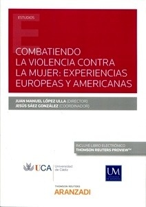 Combatiendo la violencia contra la mujer: "experiencias europeas y americanas"