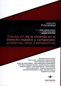 Tributación de la vivienda en el derecho español y comparado: problemas, retos y perspectivas