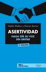 Asertividad: Haga oír su voz sin gritar