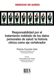 Responsabilidad por el tratamiento indebido de los datos personales de salud: "la historia clínica como eje vertebrador"