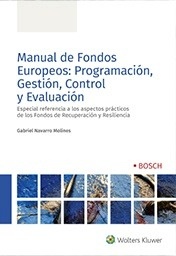 Manual de fondos europeos: programación, gestión, control y evaluación "Especial consideración al fondo derecuperación y resiliencia"