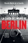 Caída del Muro de Berlín, La "el final de la Guerra Fría y el auge de un nuevo mundo"