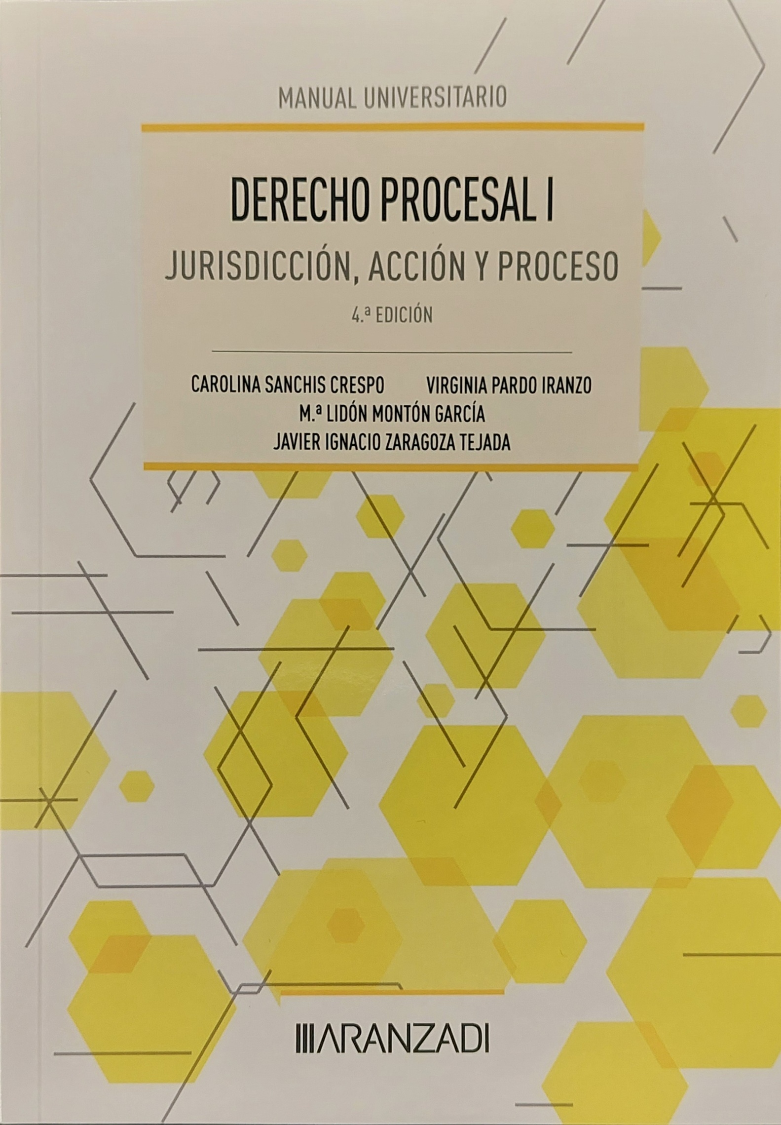 Derecho Procesal I. Jurisdicción, acción y proceso