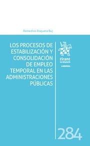Los procesos de estabilización y consolidación de empleo temporal en las Administraciones Públicas