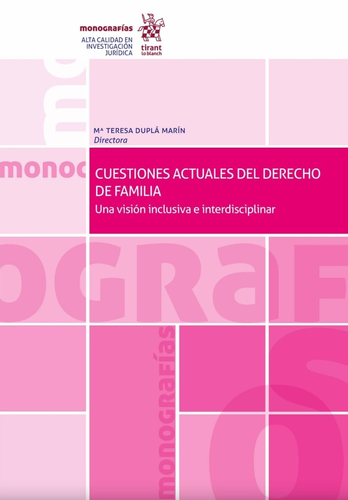 Cuestiones actuales del Derecho de Familia. Una visión inclusiva e interdisciplinar