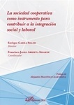 Sociedad cooperativa como instrumento para contribuir a la integración social y laboral, La