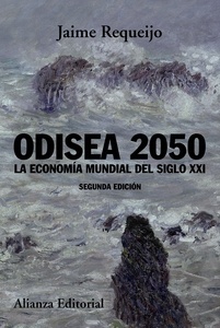 Odisea 2050. La economía mundial del siglo XXI "la economía mundial del siglo XXI"