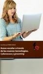 Acoso escolar a través de las nuevas tecnologías "Cyberacoso y grooming"