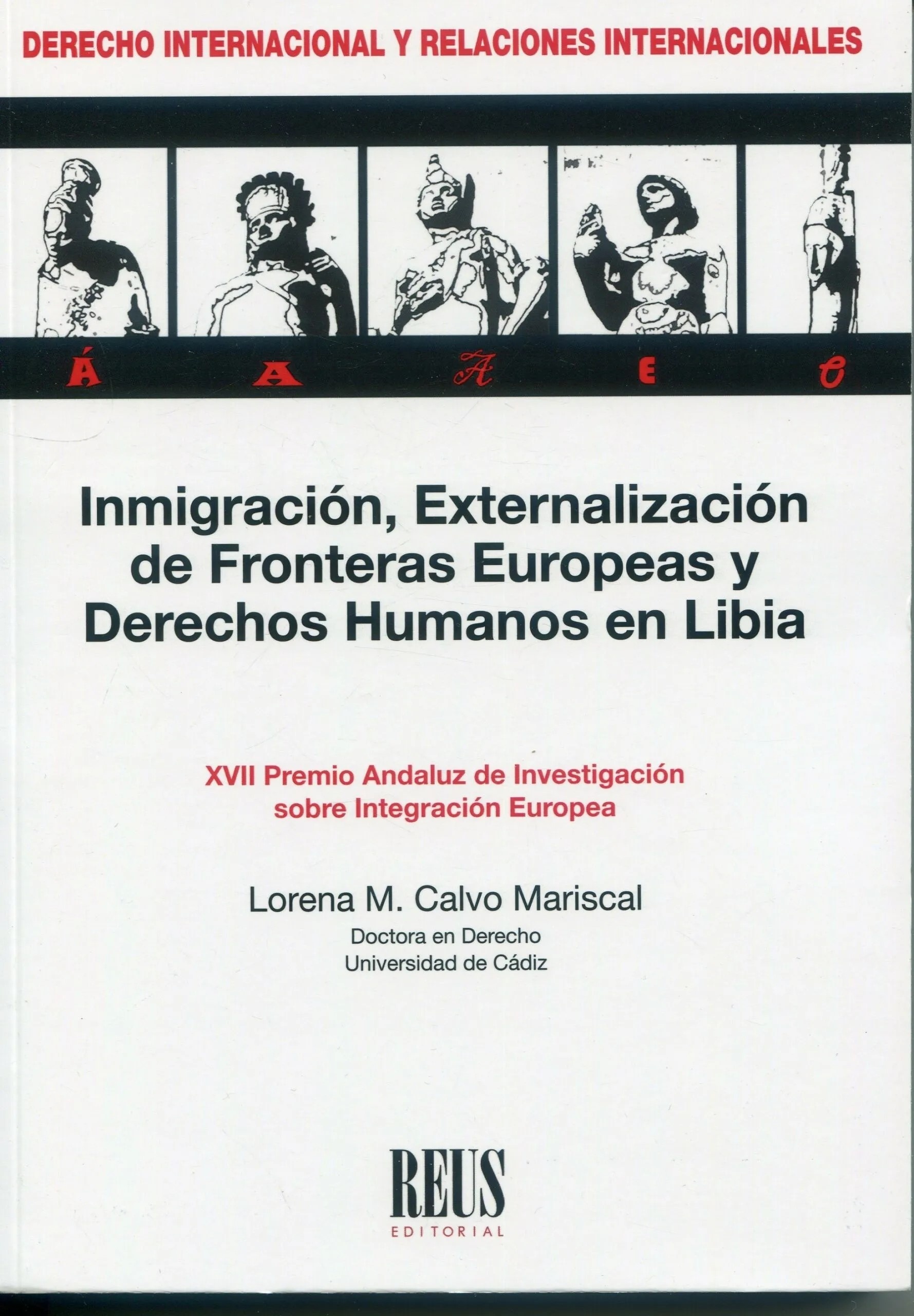 Inmigración, externalización de fronteras europeas y Derechos Humanos en Libia