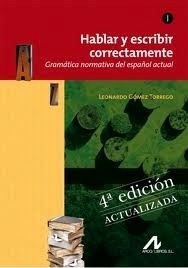 Hablar y escribir correctamente Tomo I