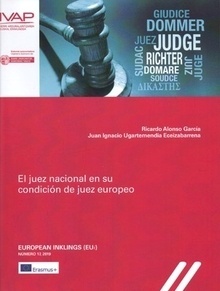 Juez nacional en su condición de juez europeo, El