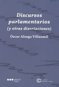 Discursos parlamentarios (y otras disertaciones)