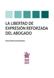 Libertad de expresión reforzada del abogado, La