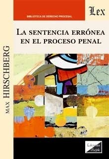 La sentencia errónea en el proceso penal