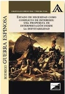 Estado de necesidad como conflicto de intereses: una propuesta de interpretación desde la inevitabilidad