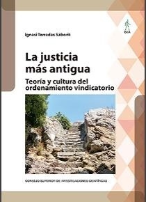 Justicia más antigua, La "Teoría y cultura del ordenamiento vindicatorio"