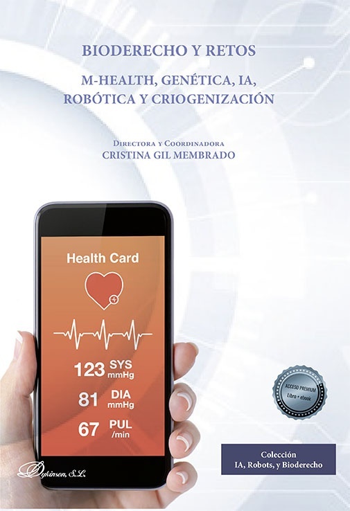 Bioderecho y retos. M-Health, genética, IA, robótica y criogenización