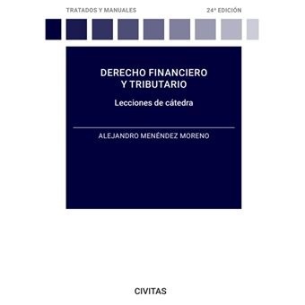 Derecho financiero y tributario: lecciones de cátedra