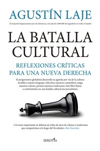 La batalla cultural "Reflexiones críticas para una nueva derecha"