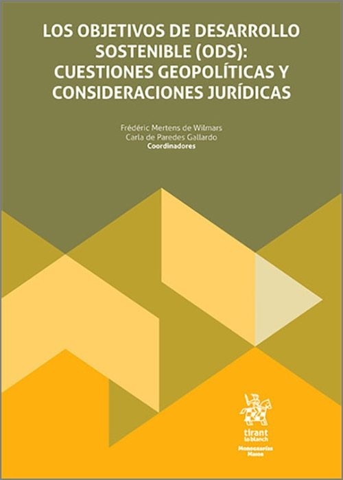 Los objetivos de desarrollo sostenible (ODS): Cuestiones geopolíticas y consideraciones jurídicas