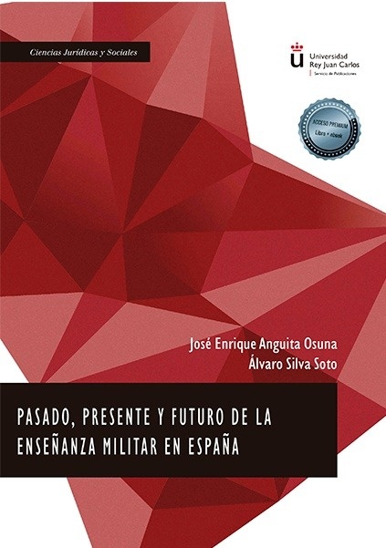 Pasado, Presente y Futuro de la Enseñanza Militar en España
