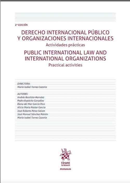 Derecho internacional público y organizaciones internacionales "Actividades prácticas. PUBLIC INTERNATIONAL LAW AND INTERNATIONAL ORGANIZATIONS. Practical activities"