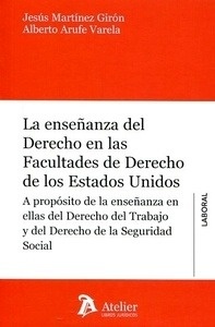 Enseñanza del Derecho en las Facultades de Derecho de los Estados Unidos, La