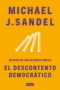 El descontento democrático "En busca de una filosofía pública"