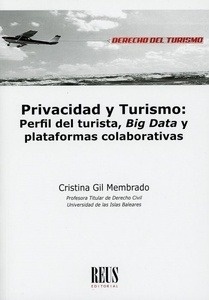 Privacidad y turismo: perfil del turista, Big Data y plataformas colaborativas