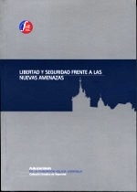 Libertad y Seguridad frente a las Nuevas Amenazas "Curso de Verano de El Escorial - 2016"