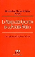 Negociación colectiva en la función pública, La. Una aproximación constitucional