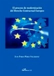 Proceso de modernización del derecho contractual europeo, El