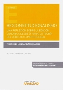 Bioconstitucionalismo. Una reflexión sobre la edición genómica desde (y para) la teoría del derecho constitucion