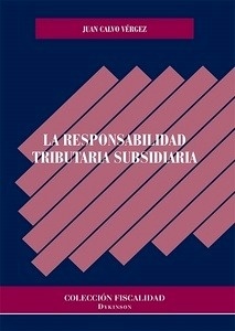 Responsabilidad tributaria subsidiaria, La
