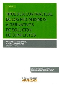 Tipología contractual de los mecanismos alternativos de solución de conflictos