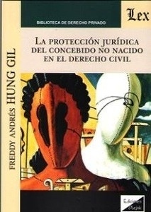 Protección jurídica del concebido no nacido en el Derecho civil, La