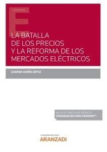 La batalla de los precios y la reforma de los mercados eléctricos (Papel + e-book)